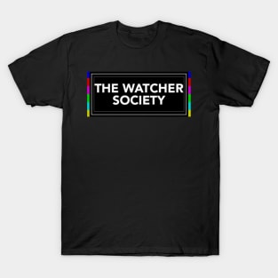 The Watcher Society T-Shirt